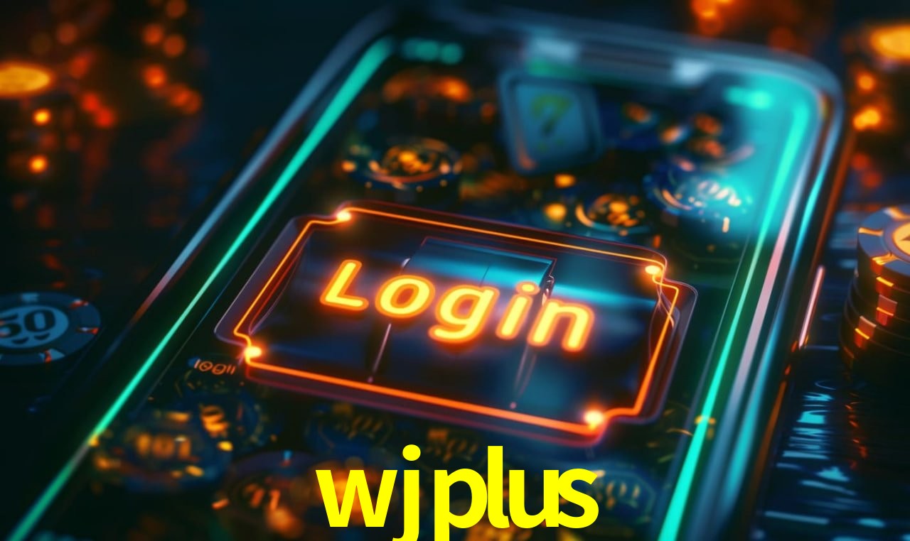 Welcome Bonus wjplus
